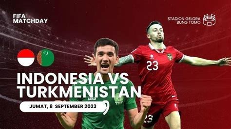 live streaming indonesia vs turkmenistan